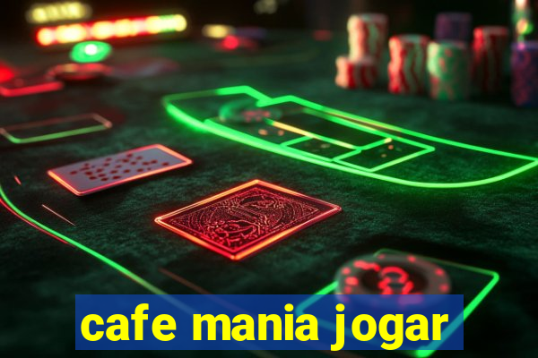 cafe mania jogar